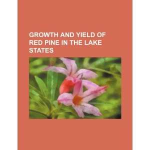   of red pine in the Lake States (9781234400200) U.S. Government Books