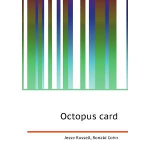  Octopus card Ronald Cohn Jesse Russell Books