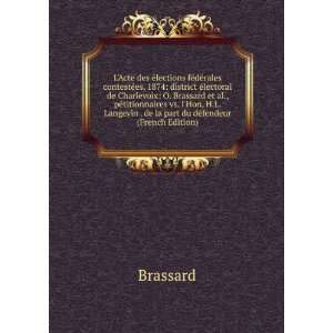   Langevin . de la part du dÃ©fendeur (French Edition) Brassard