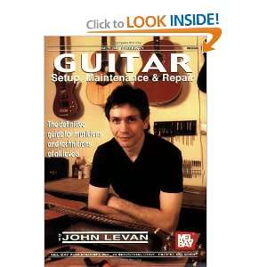   Bay Guitar Setup, Maintenance & Repair [Paperback] John LeVan Books