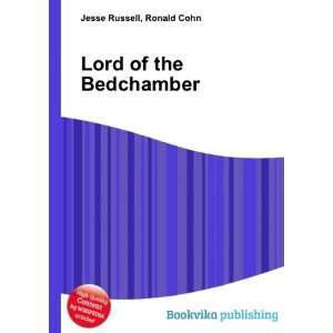 Lord of the Bedchamber Ronald Cohn Jesse Russell Books