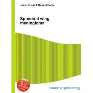  Sphenoid wing meningioma Ronald Cohn Jesse Russell Books