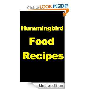 Humming Bird Food Recipes Derek Jarred  Kindle Store