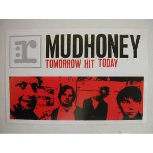   Mudhoney Poster Mud Honey Tomorrow Hit Today Band Shot