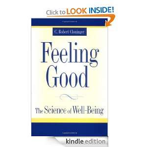 Feeling Good The Science of Well Being C. Robert Cloninger M.D 