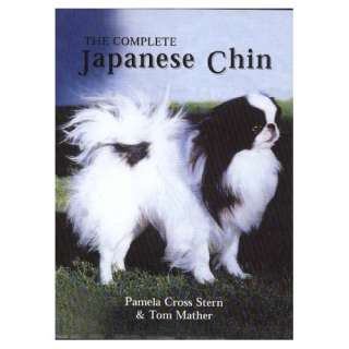   Complete Japanese Chin (0021898051929) Pamela Cross Stern, Tom Mather