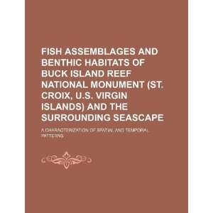  Fish assemblages and benthic habitats of Buck Island Reef 