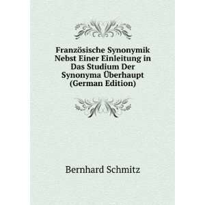   Der Synonyma Ã?berhaupt (German Edition) Bernhard Schmitz Books