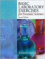 Basic Laboratory Exercises for Forensic Science, Criminalistics An 
