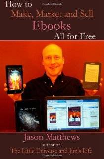 How to Make, Market and Sell Ebooks   All for FREE Ebooksuccess4free