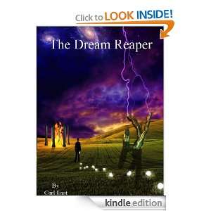 The Dream Reaper Carl East  Kindle Store