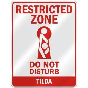   RESTRICTED ZONE DO NOT DISTURB TILDA  PARKING SIGN