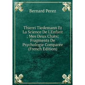  Thierri Tiedemann Et La Science De LEnfant ; Mes Deux 