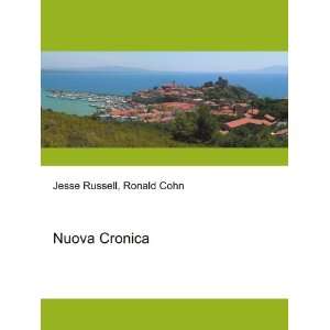 Nuova Cronica Ronald Cohn Jesse Russell  Books