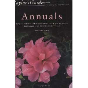   Annuals, Biennials, and Tender Pere [Paperback] Barbara Ellis Books