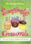   York Times Scrumptiously Simple Crosswords by Will Shortz (Paperback