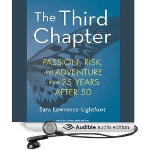 The Third Chapter Passion, Risk, and Adventure in the 25 Years After 