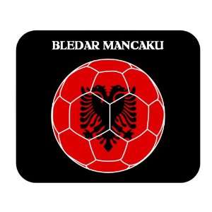  Bledar Mancaku (Albania) Soccer Mousepad 