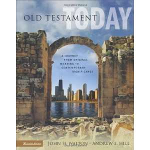 Old Testament Today A Journey from Original Meaning to Contemporary 