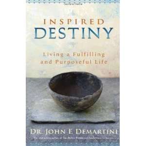   and Purposeful Life [Paperback] Dr. John F. Demartini Books