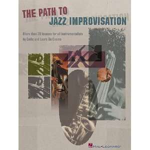  The Path to Jazz Improvisation   More Than 30 Lessons for 