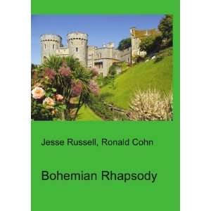  Bohemian Rhapsody (in Russian language) Ronald Cohn Jesse 