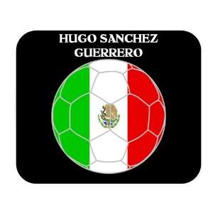 Hugo Sanchez Guerrero (Mexico) Soccer Mouse Pad