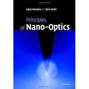    Principles of Nano Optics [Hardcover] Lukas Novotny Books