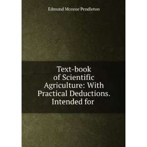 Text book of Scientific Agriculture With Practical Deductions 