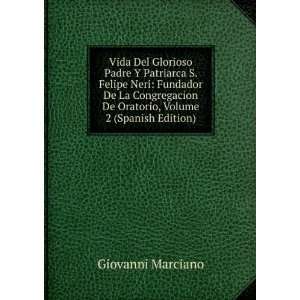   De Oratorio, Volume 2 (Spanish Edition) Giovanni Marciano Books