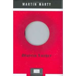  Martin Luther A Penguin Life (Penguin Lives Biographies 