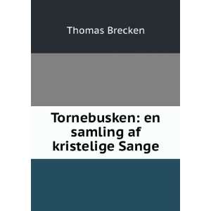    en samling af kristelige Sange Thomas Brecken  Books