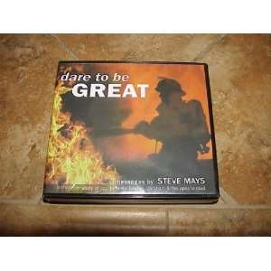    STEVE MAYS DARE TO BE GREAT 4 DISC AUDIO BOOK 
