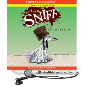   One, Sniff (Audible Audio Edition) Ian Whybrow, Glen McCready Books