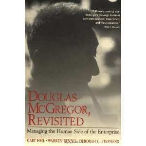  Douglas McGregor, Revisited Managing the Human Side of 