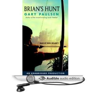   Brians Hunt (Audible Audio Edition) Gary Paulsen, Ron McLarty Books
