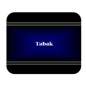  Personalized Name Gift   Tabak Mouse Pad 