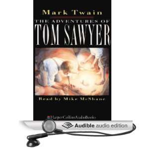  of Tom Sawyer (Audible Audio Edition) Mark Twain, Mike McShane Books