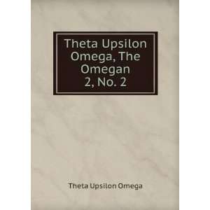   Theta Upsilon Omega, The Omegan. 2, No. 4 Theta Upsilon Omega Books