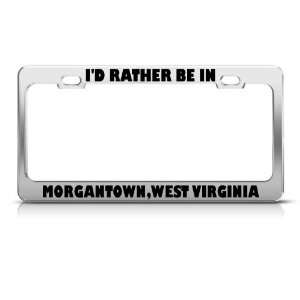  Rather In Morgantown West Virginia license plate frame 