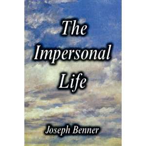  The Impersonal Life [Paperback] Joseph Benner Books