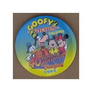  Goofy Button Disneyland Goofy`s Kitchen Salutes 40 Years 