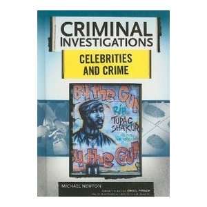    Celebrities and Crime (9780791094020) Michael Newton Books