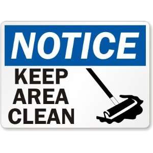  Notice Keep Area Clean (with sweep graphic) Engineer 