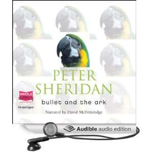  Bullet and the Ark (Audible Audio Edition) Peter Sheridan 