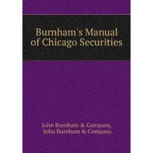  Burnhams Manual of Chicago Securities John Burnham 