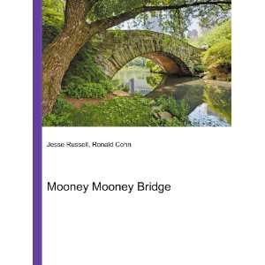  Mooney Mooney Bridge Ronald Cohn Jesse Russell Books