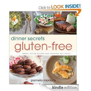 Dinner Secrets Gluten Free Pamela Moriarty  Kindle Store