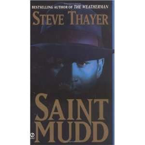   Mudd A Novel of Gangsters and Saints [Paperback] Steve Thayer Books