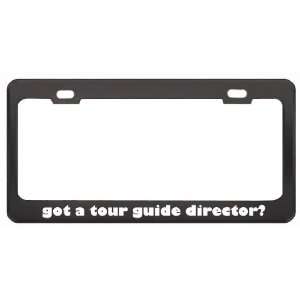 Got A Tour Guide Director? Last Name Black Metal License Plate Frame 